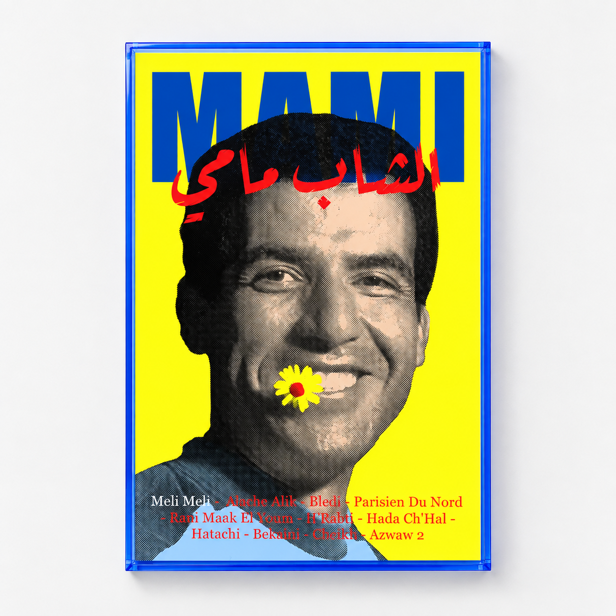 Cheb Mami, Front view, Neon blue acrylic frame